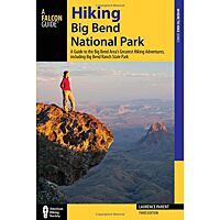 Hiking Big Bend National Park: a Guide To the Park's Greatest Hiking Adventures