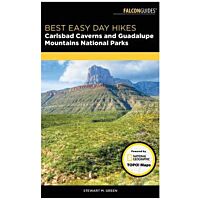 Best Easy Day Hikes: Carlsbad Caverns And Guadalupe Mountains National Parks - 1st Edition