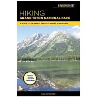 Hiking Grand Teton National Park: A Guide To The Park's Greatest Hiking Adventures
