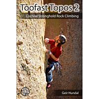 Toofast Topos 2: Cochise Stronghold Rock Climbing