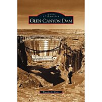 Images Of America: Glen Canyon Dam