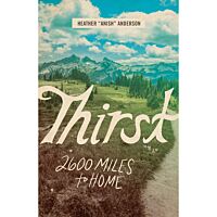 Thirst: 2600 Miles To Home