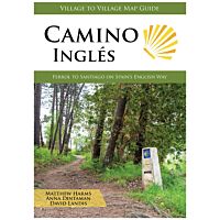 Camino Ingles: Ferrol To Santiago On Spain's English Way - 2019 Edition