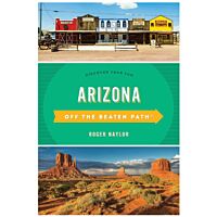 Arizona Off The Beaten Path: Discover Your Fun