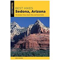 Best Hikes: Sedona, Arizona: The Greatest Views, Desert Hikes, And Forest Strolls