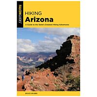 Hiking Arizona: A Guide To The State's Greatest Hiking Adventures