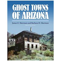 Ghost Towns Of Arizona