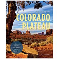 Discovering The Colorado Plateau: A Guide To The Region's Hidden Wonders