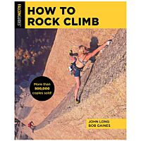 How To Rock Climb - 6th Edition