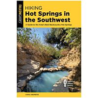 Hiking Hot Springs In The Southwest: A Guide To The Area's Best Backcountry Hot Springs