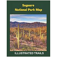 Saguaro National Park Map & Illustrated Trails: Guide To Hiking And Exploring Saguaro National Park