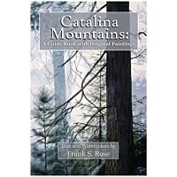 Catalina Mountains: A Guide Book With Original Watercolors