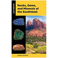 Rocks, Gems And Minerals Of The Southwest - 2nd Edition