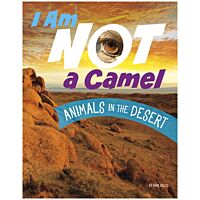 I Am Not A Camel: Animals In The Desert