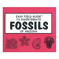 Easy Field Guide to Fossils of Arizona