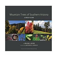Mountain Trees of Southern Arizona: A Field Guide