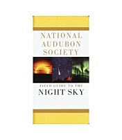 Field Guide To the Night Sky National Audubon Society